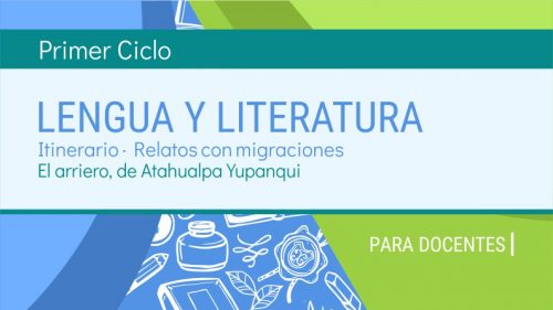 Itinerario · Relatos con migraciones: El Arriero