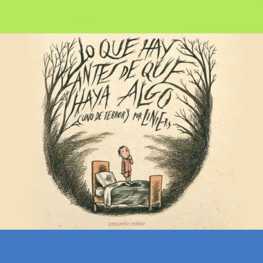 Lee más sobre el artículo Audiolibro · Lo que hay antes de que haya algo (uno de terror), por Liniers