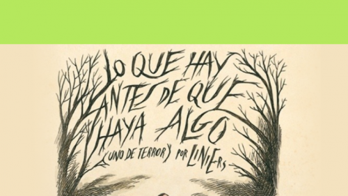 Audiolibro · Lo que hay antes de que haya algo (uno de terror), por Liniers