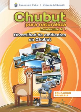 Lee más sobre el artículo Cuadernillo Chubut Pura Naturaleza – 1