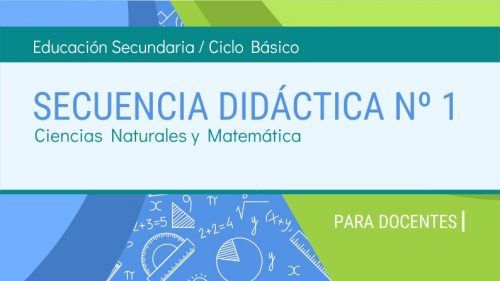 Secuencia didáctica Nº 1 · Ciencias Naturales y Matemática