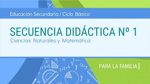 Secuencia didáctica Nº 1 · Ciencias Naturales y Matemática (familia)