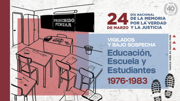 Lee más sobre el artículo Vigilados y bajo sospecha. Educación, escuela y estudiantes 1976-1983
