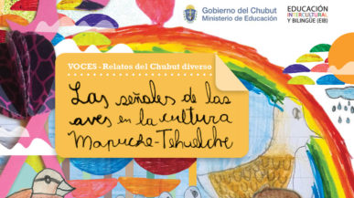 Voces N° 9 – Relatos del Chubut diverso – Las señales de las aves en la Cultura Mapuche-Tehuelche