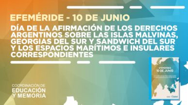 10 de junio – Día de la Afirmación de los Derechos Argentinos sobre las Islas Malvinas