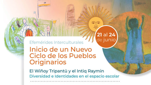 Lee más sobre el artículo Efemérides Interculturales 21 al 24 de junio – Inicio de un Nuevo Ciclo de los Pueblos Originarios