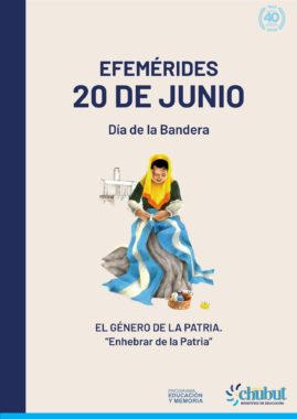 Lee más sobre el artículo Efemérides: 20 de junio, Día de la Bandera – El género de la patria, enhebrar la patria